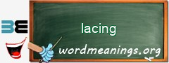 WordMeaning blackboard for lacing